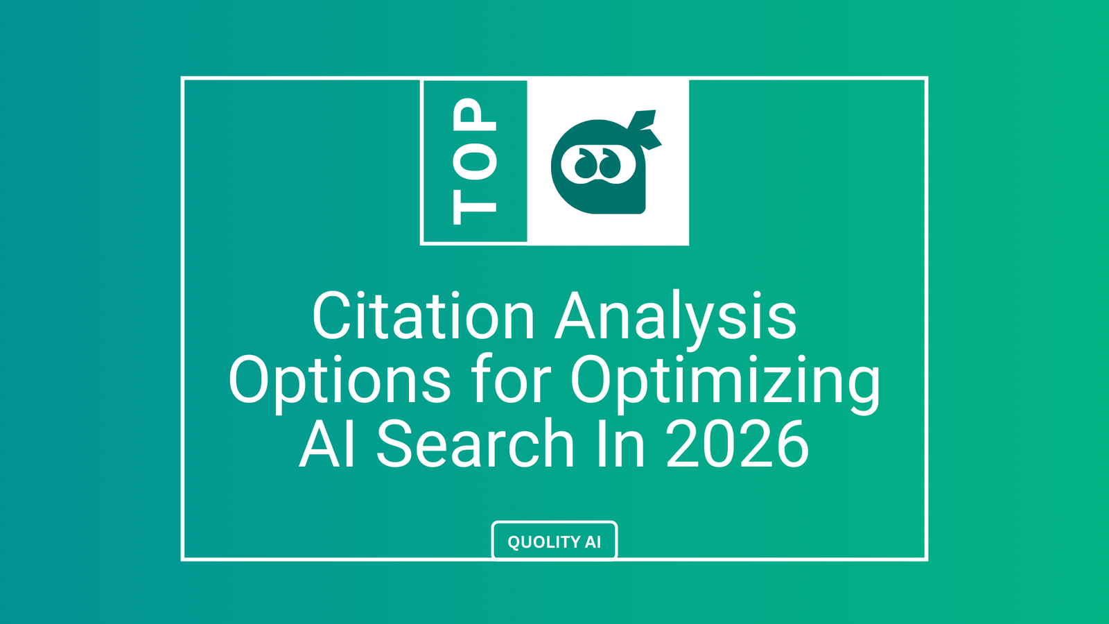 article about best citation analysis options for optimizing ai search