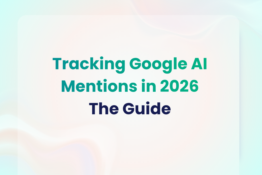 tracking Google AI Mentions